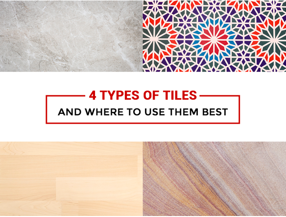 4 Types of Tiles and Where to Use Them Best