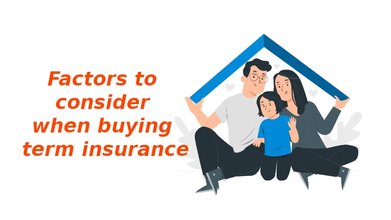Factors to consider when buying term insurance